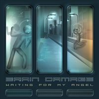 Brain Damage - Waiting For My Angel