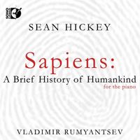 Vladimir Rumyantsev - Sean Hickey: Sapiens: A Brief History Of Humankind