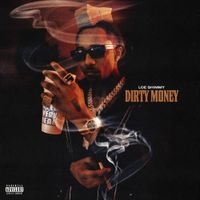 Loe Shimmy - Dirty Money