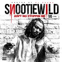 Snootie Wild - Ain't No Stoppin Me