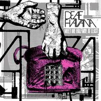Deaf Havana - Meet Me Halfway, At Least