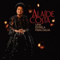 Ala&iacute;de Costa - Ala&iacute;de Costa, Uma Estrela para Dalva