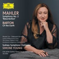 Simone Young - Mahler: Symphony No. 2 'Resurrection'; Barton: Of The Earth