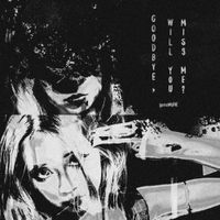 goneMUNE - Goodbye, Will You Miss Me?