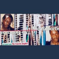 Lloydie Crucial & The Concrete Jungliest - Jungle In The Suburbs