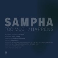 Sampha - Too Much / Happens