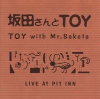 TOY - Live at Pit Inn