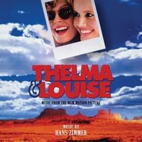 Hans Zimmer - Thelma & Louise (Remastered & Expanded Edition)
