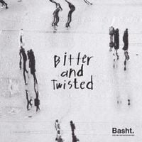 Basht. - Bitter And Twisted