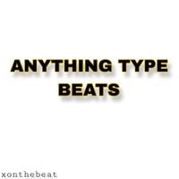 Xonthebeat - Anything Type Beats