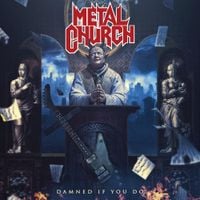 Metal Church - Damned if You Do