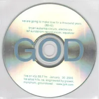 GOD - We Are Going to Make Love for a Thousand Years