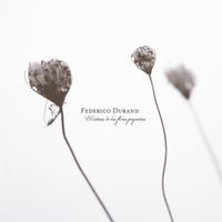 Federico Durand - El &Eacute;xtasis De Las Flores Peque&ntilde;as