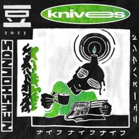 Knives - Newshounds