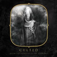Culted - Below the Thunders of the Upper Deep
