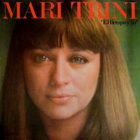 Mari Trini - El Tiempo Y Yo