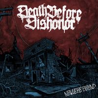 Death Before Dishonor - Nowhere Bound