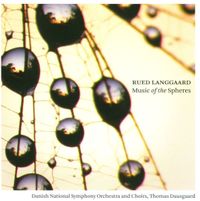 Thomas Dausgaard - Rued Langgaard: Music of the Spheres