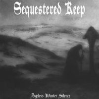 Sequestered Keep - Ageless Winter Silence