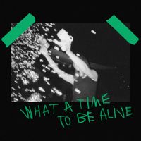 Milktuth - What a Time to Be Alive