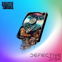 Lewis Daniel - Defective Disk