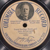 William Howard Taft - Postal Savings Banks and Their Advantages / The Duty of Southern Republicans Towards Independent Democrats