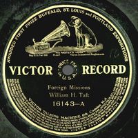 William Howard Taft - Foreign Missions / Our Army and Navy