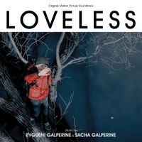 Evgueni And Sacha Galperine - Loveless [Original Motion Picture Soundtrack]