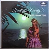 Les Baxter - Caribbean Moonlight