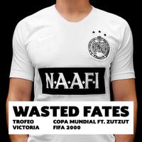 Wasted Fates - Mundialero