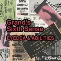 Eyedea & Abilities - Grand's Sixth Sense