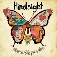 Hindsight - Disposable Paradise