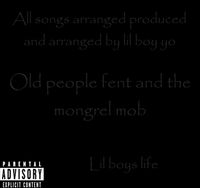 Lil Boy Lil Lil - Old people Fent and the Mongrel mob