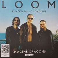 Imagine Dragons - Loom Amazon Music Songline