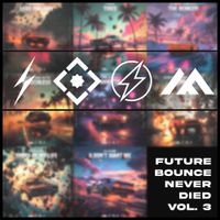 Various Artists - Future Bounce Never Died, Vol. 3
