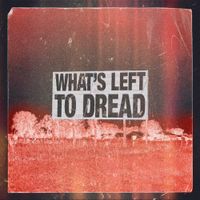 Nothing Club - What's Left To Dread