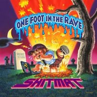 Shitmat - One Foot In The Rave