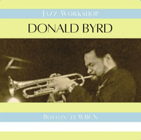 Donald Byrd - Jazz Workshop (Live Boston '73