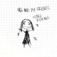 Star's Revenge - Me And My Friends
