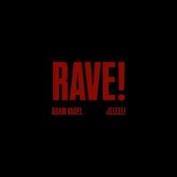 Adam Vadel - RAVE!