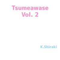 K.Shiraki - Tsumeawase Vol. 2