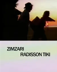 Zimzari - Radisson Tiki