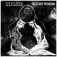Diploid - Blight Worms / Diploid
