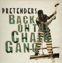 Pretenders - Back on the Chain Gang