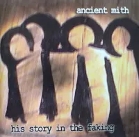 Ancient Mith - Hisstory In The Faking