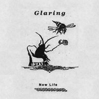Glaring - New Life