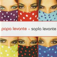 Pap&aacute; Levante - Sopla Levante