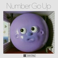 Louie Zong - Number Go Up