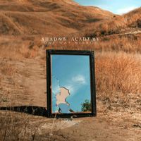 Shadow Academy - One Way Mirror