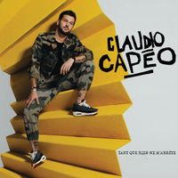 Claudio Cap&eacute;o - Tant que rien ne m'arr&ecirc;te